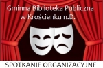 Spotkanie organizacyjne ,, 100 faces of the theatre